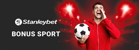 stanleybet bonus